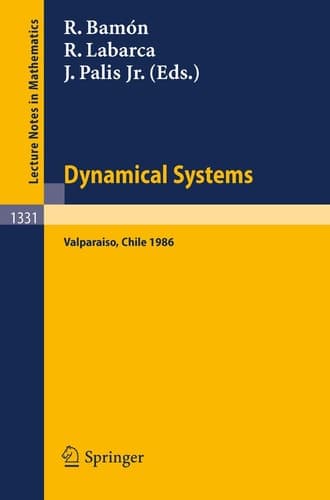 Dynamical Systems Valparaiso. Proceedings of a Symposium Held in Valparaiso, Chile, Nov. 24-29, 1986
