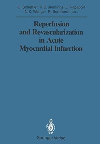 Reperfusion and Revascularization in Acute Myocardial Infarction (Sitzungsberichte der Heidelberger Akademie der Wissenschaften)