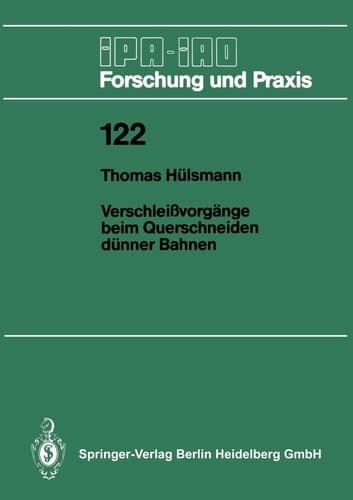 Verschleißvorgänge beim Querschneiden dünner Bahnen