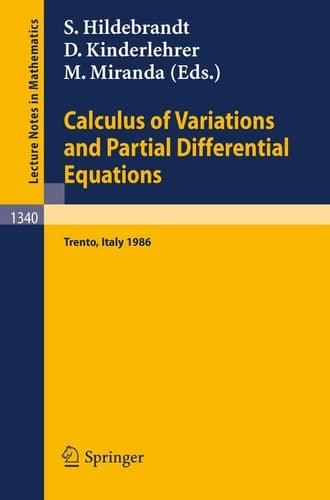 Calculus of Variations and Partial Differential Equations: Proceedings of a Conference, held in Trento, Italy, June 16-21, 1986 (Lecture Notes in Mathematics, 1340)