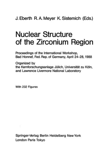 Nuclear Structure of the Zirconium Region: Proceedings of the International Workshop, Bad Honnef, Fed. Rep. of Germany, April 24–28, 1988 (Research Reports in Physics)