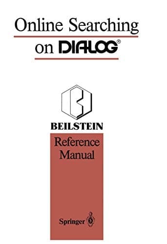Online Searching on DIALOG®: Beilstein Reference Manual