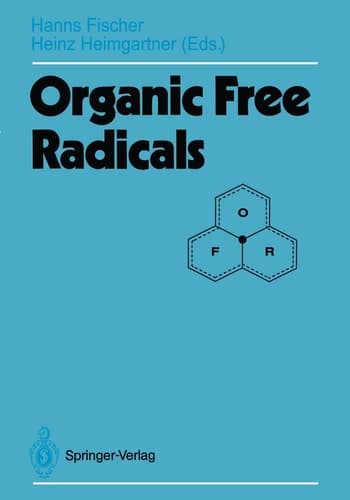 Organic Free Radicals Proceedings of the Fifth International Symposium, Zürich, 18.–23. September 1988