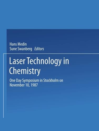 Laser Technology in Chemistry One Day Symposium in Stockholm on November 10, 1987