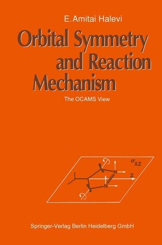 Orbital Symmetry and Reaction Mechanism: The OCAMS View