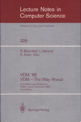 VDM '88. VDM - The Way Ahead 2nd VDM-Europe Symposium, Dublin, Ireland, September 11-16, 1988. Proceedings