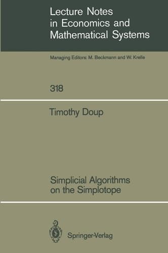 Simplicial Algorithms on the Simplotope (Lecture Notes in Economics and Mathematical Systems, 318)