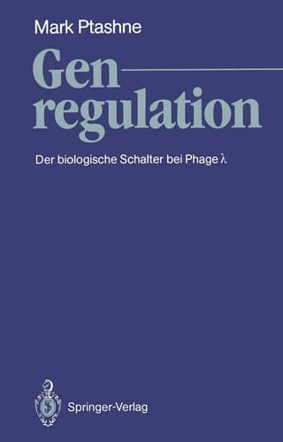 Genregulation Der biologische Schalter bei Phage ?
