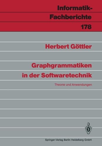 Graphgrammatiken in der Softwaretechnik: Theorie und Anwendungen (Informatik-Fachberichte, 178) (German Edition)