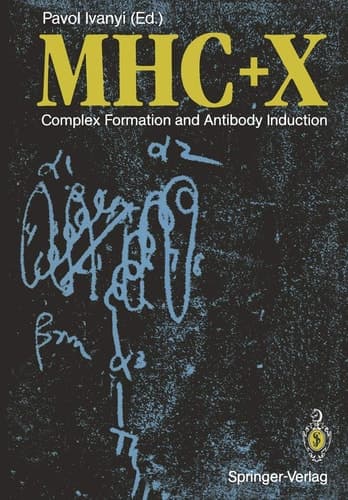 MHC + X: Complex Formation and Antibody Induction