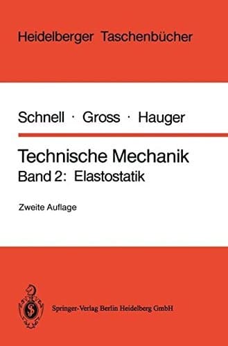 Technische Mechanik Band 2: Elastostatik