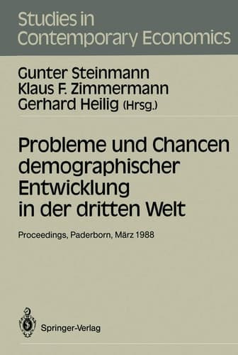 Probleme und Chancen demographischer Entwicklung in der dritten Welt Proceedings der 22. Arbeitstagung der Deutschen Gesellschaft für Bevölkerungswissenschaft zum Thema „Probleme und Chancen demographischer Entwicklung in der dritten Welt”, Universität-GH Paderborn, 1.-4. März, 1988