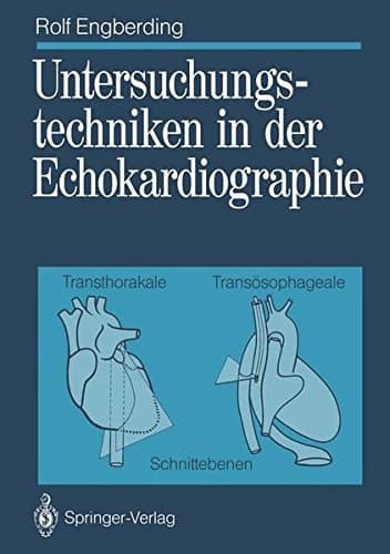 Untersuchungstechniken in der Echokardiographie Transthorakale, transösophageale Schnittebenen