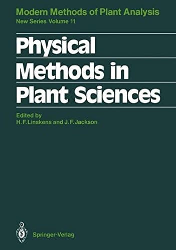 Physical Methods in Plant Sciences (Molecular Methods of Plant Analysis)