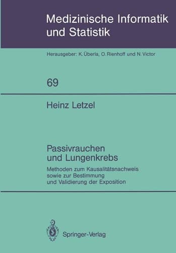 Passivrauchen und Lungenkrebs Methoden zum Kausalitätsnachweis sowie zur Bestimmung und Validierung der Exposition