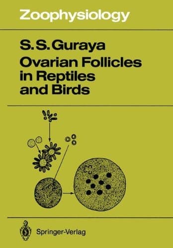Ovarian Follicles in Reptiles and Birds (Zoophysiology)