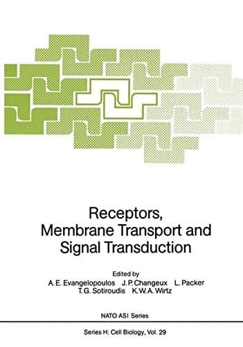 Receptors, Membrane Transport and Signal Transduction (Nato ASI Subseries H:)
