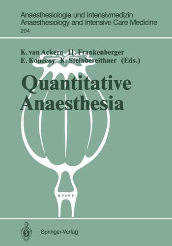 Quantitative Anaesthesia: Low Flow and Closed Circuit (Anaesthesiologie und Intensivmedizin Anaesthesiology and Intensive Care Medicine, 204)