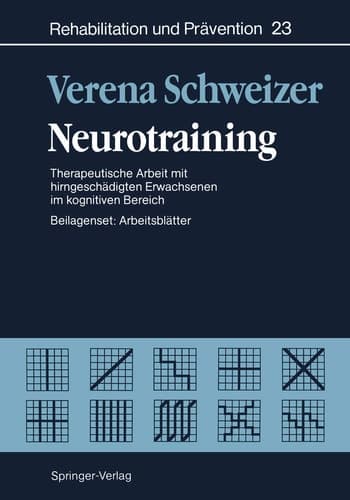 Neurotraining Therapeutische Arbeit mit hirngeschädigten Erwachsenen im kognitiven Bereich