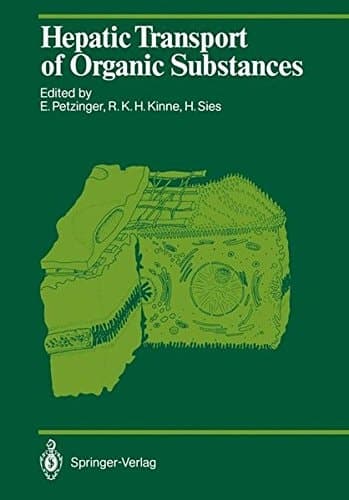 Hepatic Transport of Organic Substances (Proceedings in Life Sciences)