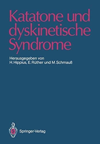 Katatone und dyskinetische Syndrome
