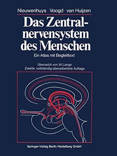 Das Zentralnervensystem des Menschen Ein Atlas mit Begleittext