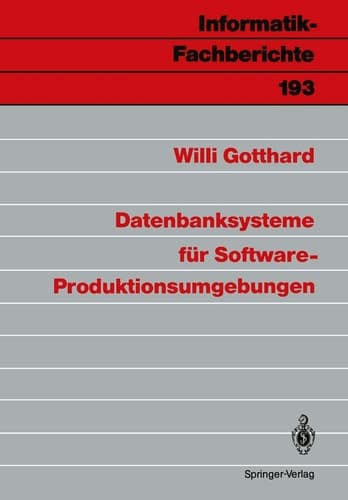 Datenbanksysteme für Software-Produktionsumgebungen (Informatik-Fachberichte, 193) (German Edition)