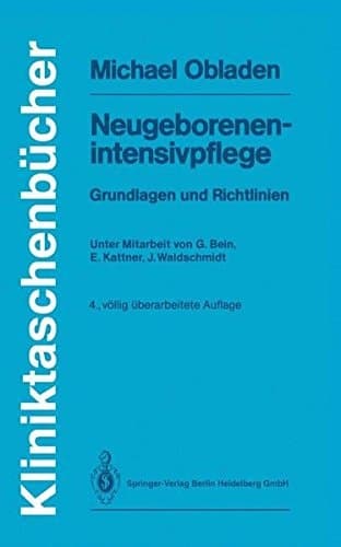 Neugeborenenintensivpflege Grundlagen und Richtlinien
