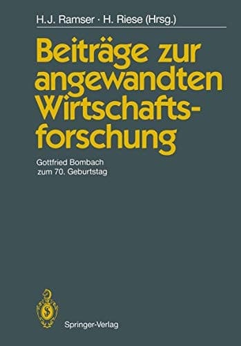 Beiträge zur angewandten Wirtschaftsforschung Gottfried Bombach zum 70. Geburtstag