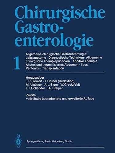 Chirurgische Gastroenterologie 1 Allgemeine chirurgische Gastroenterologie: Leitsymptome · Diagnostische Techniken Allgemeine chirurgische Therapieprinzipien Additive Therapie · Akutes und traumatisiertes Abdomen Ileus · Peritonitis · Transplantation