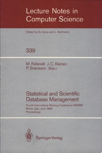 Statistical and Scientific Database Management Fourth International Working Conference SSDBM, Rome, Italy, June 21-23, 1988. Proceedings