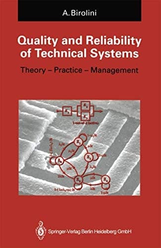 Quality and reliability of technical systems: Theory, practice, management