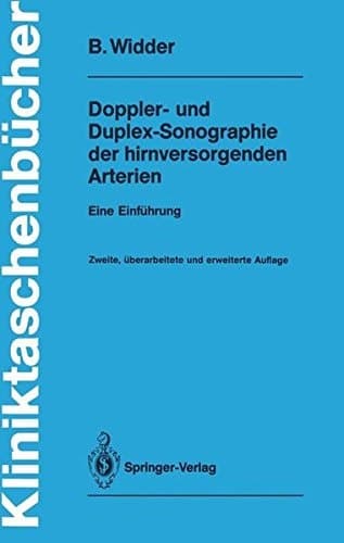 Doppler- und Duplex-Sonographie der hirnversorgenden Arterien eine Einführung