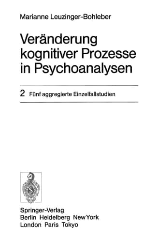 Veränderung kognitiver Prozesse in Psychoanalysen 2 Fünf aggregierte Einzelfallstudien