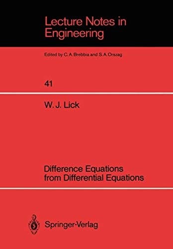 Difference Equations from Differential Equations (Lecture Notes in Engineering, 41)