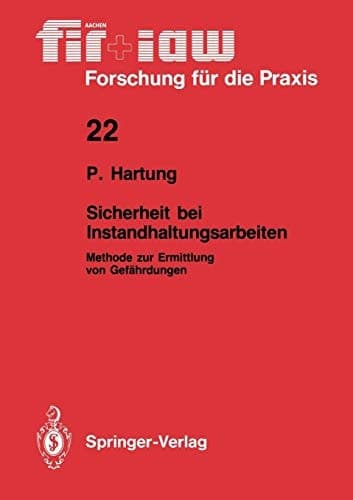 Sicherheit bei Instandhaltungsarbeiten Methode zur Ermittlung von Gefährdungen