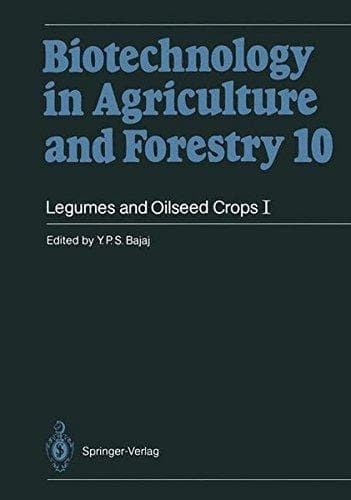 Legumes and Oilseed Crops I (Biotechnology in Agriculture and Forestry)