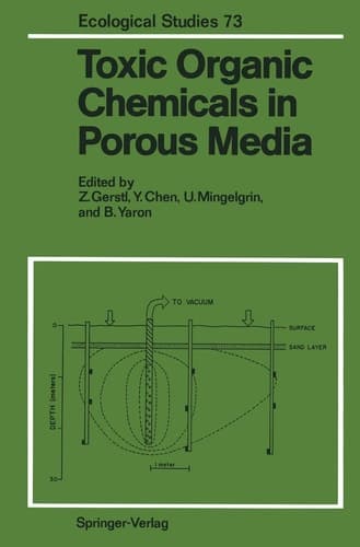 Toxic Organic Chemicals in Porous Media (Ecological Studies)