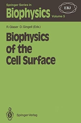 Biophysics of the Cell Surface (Springer Series in Biophysics)