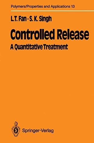 Controlled Release: A Quantitative Treatment (Polymers - Properties and Applications)