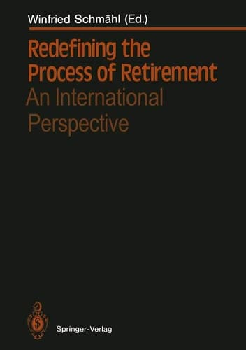 Redefining the Process of Retirement An International Perspective