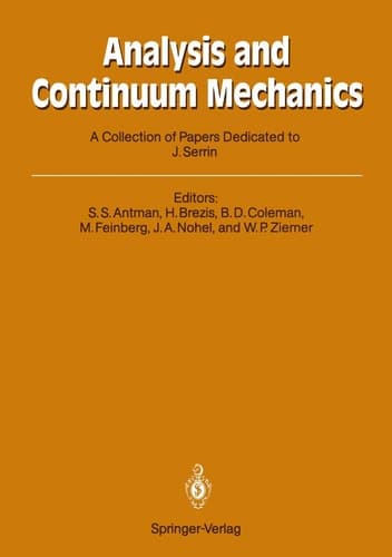 Analysis and Continuum Mechanics: A Collection of Papers Dedicated to J. Serrin on His Sixtieth Birthday