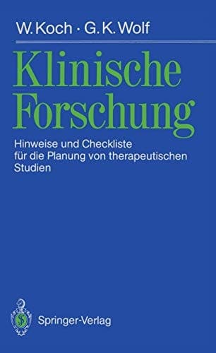 Klinische Forschung Hinweise und Checkliste für die Planung von therapeutischen Studien
