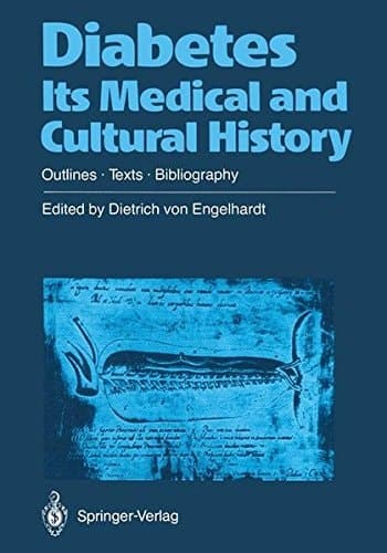 Diabetes Its Medical and Cultural History Outlines — Texts — Bibliography