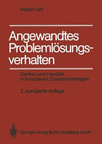Angewandtes Problemlösungsverhalten Denken u. Handeln in komplexen Zusammenhängen