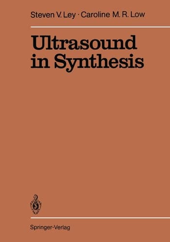 Ultrasound in Synthesis (Reactivity and Structure: Concepts in Organic Chemistry)