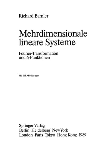 Mehrdimensionale lineare Systeme Fourier-Transformation und ?-Funktionen