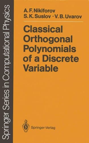 Classical Orthogonal Polynomials of a Discrete Variable (Scientific Computation)