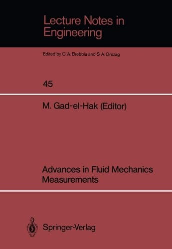 Advances in Fluid Mechanics Measurements (Lecture Notes in Engineering, 45)