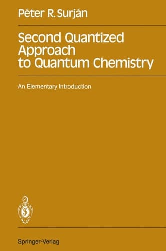 Second Quantized Approach to Quantum Chemistry An Elementary Introduction